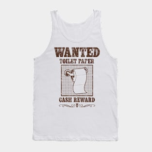 WANTED: TOILET PAPER Tank Top